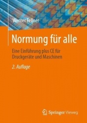 Normung für alle : Eine Einführung plus CE für Druckgeräte und Maschinen