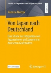 Von Japan nach Deutschland - Eine Studie zur Integration von Japanerinnen und Japanern in deutschen Großstädten