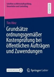 Grundsätze ordnungsgemäßer Kostenprüfung bei öffentlichen Aufträgen und Zuwendungen