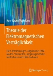 Theorie der Elektromagnetischen Verträglichkeit - EMV-Anforderungen, Allgemeines EMV-Modell, Störquellen, Kopplungsmodelle, Maßn
