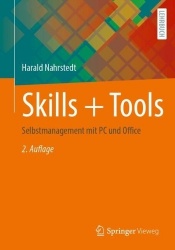 Skills + Tools : Selbstmanagement mit PC und Office