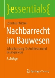 Nachbarrecht im Bauwesen - Schnelleinstieg für Architekten und Bauingenieure