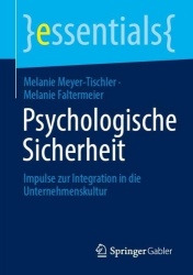 Psychologische Sicherheit : Impulse zur Integration in die Unternehmenskultur