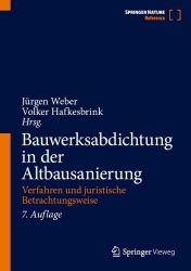 Bauwerksabdichtung in der Altbausanierung : Verfahren und juristische Betrachtungsweise