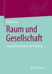 Raum und Gesellschaft : Soziale Dimensionen der Planung