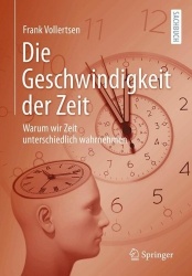 Die Geschwindigkeit der Zeit : Warum wir Zeit unterschiedlich wahrnehmen