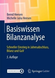 Basiswissen Bilanzanalyse : Schneller Einstieg in Jahresabschluss, Bilanz und GuV