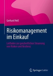 Risikomanagement im Einkauf - Leitfaden zur ganzheitlichen Steuerung von Risiken und Resilienz