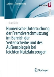Numerische Untersuchung der Fremdverschmutzung im Bereich der Seitenscheibe und des Außenspiegels bei leichten Nutzfahrzeugen
