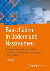 Bauschäden in Bädern und Nassräumen : Schadensursache - Gutachterliche Einstufung - Beseitigung - Vorbeugung - Lösungsdetails