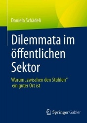 Dilemmata im öffentlichen Sektor : Warum „zwischen den Stühlen“ ein guter Ort ist