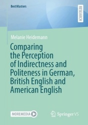 Comparing the Perception of Indirectness and Politeness in German, British English and American English
