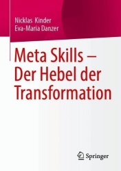Meta Skills – Der Hebel der Transformation