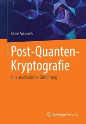 Post-Quanten-Kryptografie : Eine anschauliche Einführung