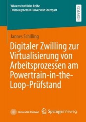 Digitaler Zwilling zur Virtualisierung von Arbeitsprozessen am Powertrain-in-the-Loop-Prüfstand