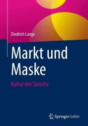 Markt und Maske : Kultur des Tauschs