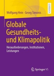 Globale Gesundheits- und Klimapolitik : Herausforderungen, Institutionen, Leistungen
