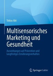 Multisensorisches Marketing und Gesundheit