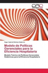 Modelo de Políticas Gerenciales para la Eficiencia Hospitalaria
