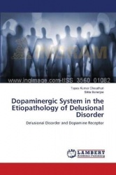 Dopaminergic System in the Etiopathology of Delusional Disorder