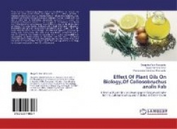 Effect Of Plant Oils On Biology, Of Collosobruchus analis Fab