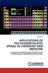 APPLICATIONS OF POLYOXOMETALATES (POMs) IN CHEMISTRY AND MEDICINE