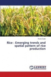 Rice - Emerging trends and spatial pattern of rice production