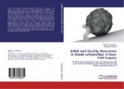 EHEA and Quality Assurance in Greek universities - A two-fold inquiry
