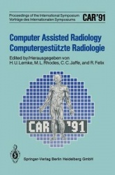 Computer Assisted Radiology / Computergestutzte Radiologie - Car '91 Computer Assisted Radiology