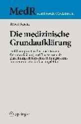 Die medizinische Grundaufklärung : Aufklärung im Großen und Ganzen, Grundaufklärung und Basiswissen als