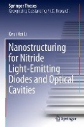 Nanostructuring for Nitride Light-Emitting Diodes and Optical Cavities
