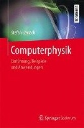 Computerphysik : Einführung, Beispiele und Anwendungen