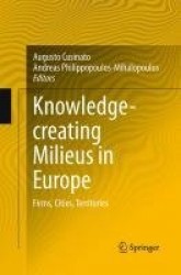 Knowledge-creating Milieus in Europe : Firms, Cities, Territories