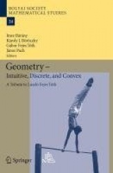 Geometry - Intuitive, Discrete, and Convex - A Tribute to László Fejes Tóth