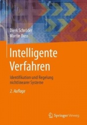 Intelligente Verfahren : Identifikation und Regelung nichtlinearer Systeme