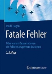 Fatale Fehler : Oder warum Organisationen ein Fehlermanagement brauchen