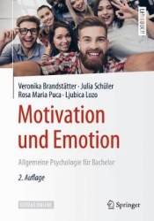 Motivation und Emotion : Allgemeine Psychologie für Bachelor