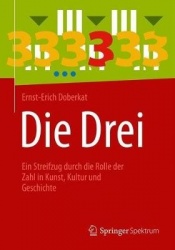 Die Drei - Ein Streifzug durch die Rolle der Zahl in Kunst, Kultur und Geschichte