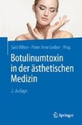 Botulinumtoxin in der ästhetischen Dermatologie - Lehrbuch für die Praxis