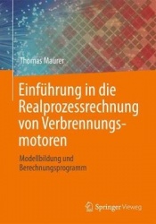 Einführung in die Realprozessrechnung von Verbrennungsmotoren - Modellbildung und Berechnungsprogramm