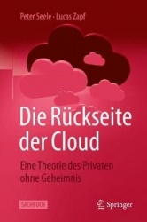 Die Rückseite der Cloud : Eine Theorie des Privaten ohne Geheimnis