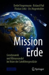 Mission Erde : Geodynamik und Klimawandel im Visier der Satellitengeodäsie