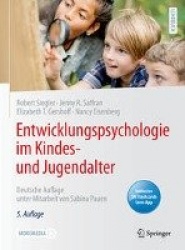 Entwicklungspsychologie im Kindes- und Jugendalter : Deutsche Auflage unter Mitarbeit von Sabina Pauen