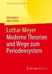 Lothar Meyer - Moderne Theorien und Wege zum Periodensystem