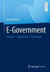 E-Government - Strategie – Organisation – Technologie