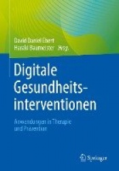 Digitale Gesundheitsinterventionen : Anwendungen in Therapie und Prävention