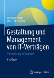 Gestaltung und Management von IT-Verträgen : Eine Anleitung für Praktiker