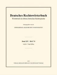 Deutsches Rechtswörterbuch : Wörterbuch der älteren deutschen Rechtssprache. Band XIV, Heft 7/8 - taugbar – Toppschilling