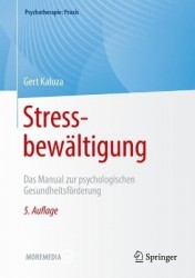 Stressbewältigung - Das Manual zur psychologischen Gesundheitsförderung