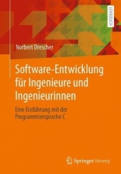 Software-Entwicklung für Ingenieure und Ingenieurinnen : Eine Einführung mit der Programmiersprache C